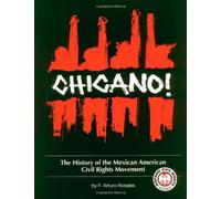 Chicano!: The History of the Mexican American Civil Rights Movement