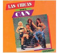 Chicas Del Can - Explosivo