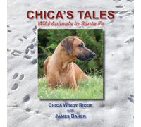 Chica's Tales, Wild Animals In Santa Fe
