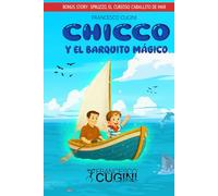 Chicco y el barquito mágico