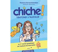 Chiche ! Tentons l'audace - Florence Servan-Schreiber - Leduc Graphic - broché - Bande dessinée