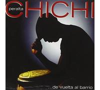 Chichi Peralta - De vuelta al Barrio