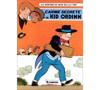 Chick Bill, tome 25 : L'Arme secrète de Kid Ordinn
