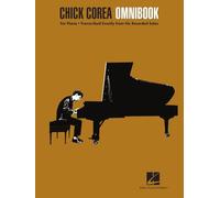Chick Corea Omnibook Piano Songbook | 26 solos de piano jazz note à note transcrits des enregistrements de Chick Corea avec symboles d’accords, notation détaillée et pièces emblématiques