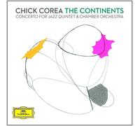 CHICK COREA - Corea: Continents Concert for Jazz Quintet & Chamb