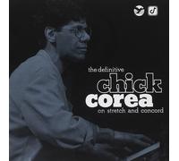 Definitive Chick Corea On Stretch & Concord