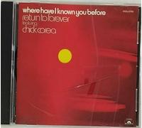 Chick Corea - Where Have I Known You Before