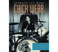 Chick Webb: Spinnin' The Webb