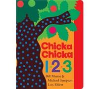 Jr. Bill Martin & Michael Sampson – Chicka Chicka 1 2 3 – Illustré par Lois Ehlert
