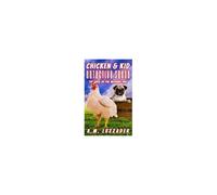 Chicken And Kid Detective Squad The Case Of The Missing Pug