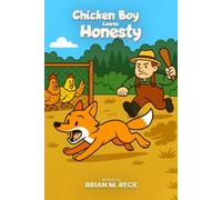 Chicken Boy Learns to Be Honest