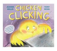Chicken Clicking by Jeanne Willis Jeanne Willis (Auteur)