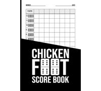 Chicken Foot Score Book for 2-8 Players (Hardcover): Score Pad for Chickenfoot, Mexican Train, and Other Domino Games - 6x9 Inch - 100+ Sheets