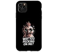 Chicken Funny Why You Picking on Me Coque pour iPhone 11 Pro Max