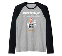 Chicken Game Don't Look At The Chicken Game Over Funny Manche Raglan
