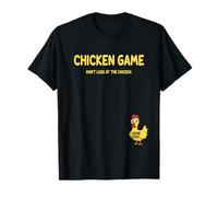 Chicken Game Shirt Don't Look At The Chicken Funny Chicken T-Shirt