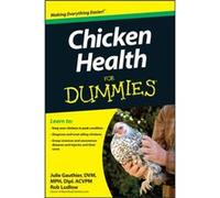 Chicken Health For Dummies by Ludlow & Robert T. Owner & BackYardChickens.com Gauthier, Dvm Julie - Robert T Ludlow (Auteur)