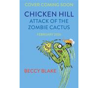 Chicken Hill Attack of the Zombie Cactus - - Bloomsbury Children's Books - ebook (ePub) - Livre