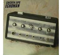 Chicken Lips - Echoman [Import]