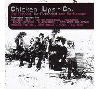 Chicken Lips - Re-Echoed, Re-Extended & Re-Hashed
