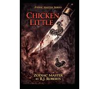 Chicken Little: Book One of the Zodiac Master Series