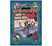 Chicken Little Saves The Moon Base