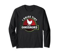 Chicken Lover Farmer Funny I Raise Tiny Dinosaurs Manche Longue