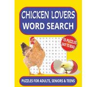 Chicken Lovers Word Search: 55 Large Print Chicken-Themed Puzzles for Adults, Seniors & Teens | Fun Word Searches with Solutions in the Back [8.5x11 ... for Gift, Vacations & Free Times