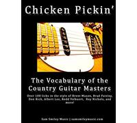 Chicken Pickin': The Vocabulary of the Country Guitar Masters