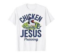 Chicken Raising & Jesus Praising Christian Farmer Quote T-Shirt