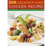 Chicken Recipes (500 Greatest Ever) Unknown (Auteur)