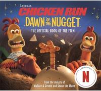 Chicken Run L'Aube du Nugget : Le livre officiel du film