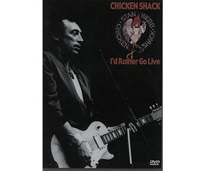 Chicken Shack - I'd Rather Go Live [2004] [DVD]