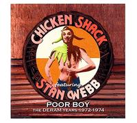 Chicken Shack & Stan Webb - Poor Boy the Deram Years, 1972-1974