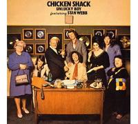 Chicken Shack - Unlucky Boy