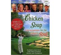Chicken Soup: Conversations for The Golfer's Soul