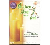 Chicken Soup for Soul Live 4: Eclectic Wisdom