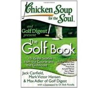 Chicken Soup for the Soul and Golf Digest Present, Chicken Soup for the Soul Series Jack Canfield, Mark Victor Hansen, Max Adler (Auteur)