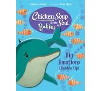 Chicken Soup For The Soul Babies: Big Emotions (Bubble Up)