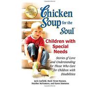 Chicken Soup For The Soul: Children With Special Needs