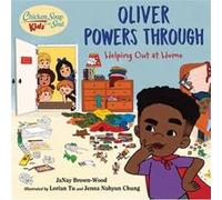 Chicken Soup for the Soul KIDS Oliver Powers Through by Lorian Tu Lorian Tu (Auteur)