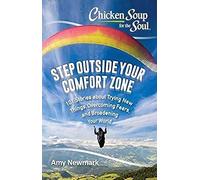 Chicken Soup For The Soul: Step Outside Your Comfort Zone