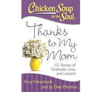 Chicken Soup For The Soul: Thanks To My Mom