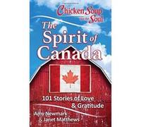 Chicken Soup for the Soul: The Spirit of Canada - [Version Originale] Amy Newmark (Auteur)