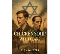 Chicken Soup with Tears