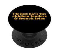 Chicken Tenders and Fries Witty Humor for Food Lovers Quote PopSockets PopGrip Adhésif