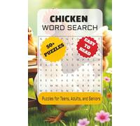Chicken Word Search Puzzle Book: Easy to Read Featuring Hen, Rooster, Poultry, and More | 6×9 Inches, 110 Pages | Over 50 Puzzles | Perfect Gift for ... Vacations, Holidays, and Relaxing Free Time.