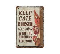 Chickens Farm Keep Gate Closed Metal Sign Vintage Aluminium Plate Sign Iron Painting Tin Poster Sign for Bar Men Cave Cafe Outdoor Garage Home Wall Decor Gifts