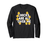 Chicks are All Over Me Œuf de Poule Amusant Sarcastique pour Homme Manche Longue