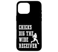 Chicks Dig The Wide Receiver - Inscription Graphique Amusante du Joueur Coque pour iPhone 16 Pro Max